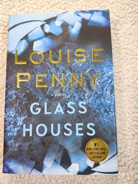 Louise Penny Glass Houses Hardcover First Edition 2017 Minotaur Books